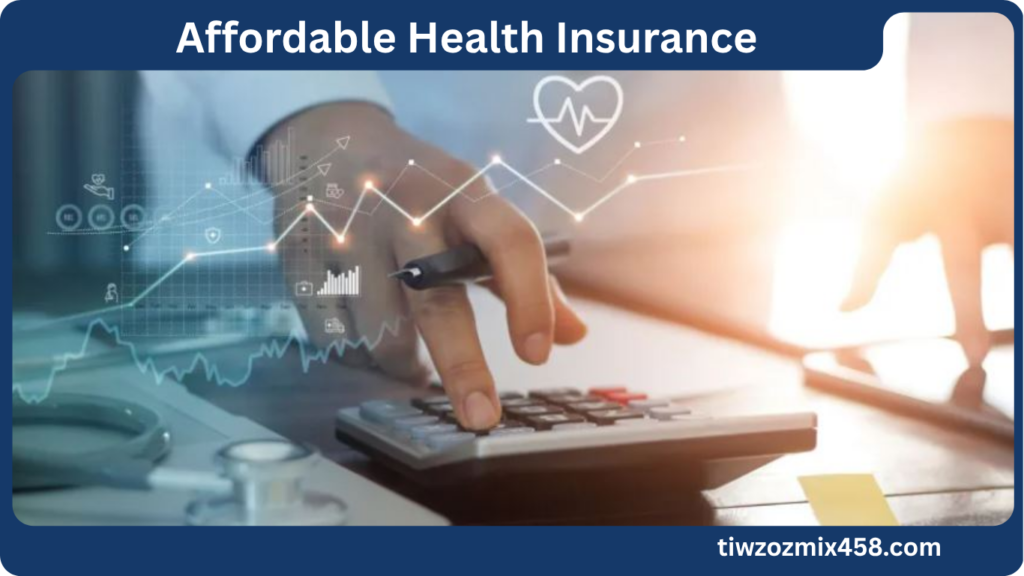 Affordable Health Insurance